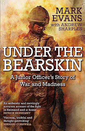 Beispielbild fr Under the Bearskin: A junior officer?s story of war and madness zum Verkauf von Reuseabook