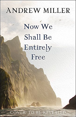 Stock image for Now We Shall Be Entirely Free for sale by Better World Books: West