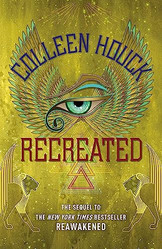 Imagen de archivo de Recreated: Book Two in the Reawakened series, filled with Egyptian mythology, intrigue and romance a la venta por WorldofBooks