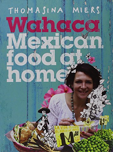 Stock image for Wahaca Mexican Food at Home for sale by MusicMagpie