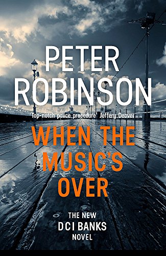 9781444786712: When the Music's Over: DCI Banks 23