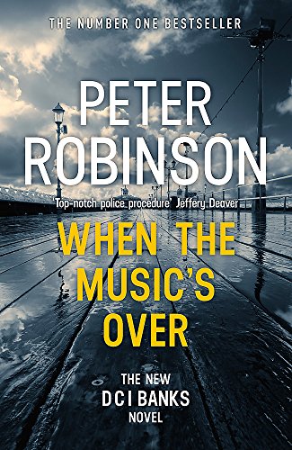 9781444786750: When The Music's Over: Peter Robinson (Alan Banks, 23)