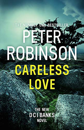 9781444786996: Careless Love: DCI Banks 25