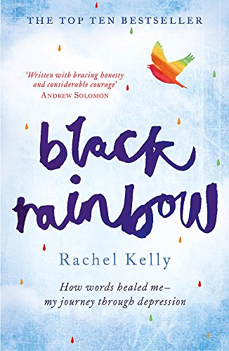 Beispielbild fr Black Rainbow: How words healed me: my journey through depression zum Verkauf von WorldofBooks