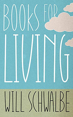 Beispielbild fr Books for Living: a readerâ   s guide to life zum Verkauf von WorldofBooks