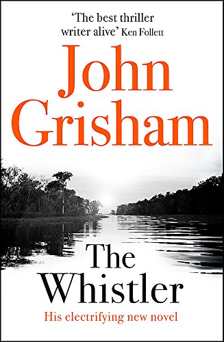 9781444791105: The Whistler: The Number One Bestseller