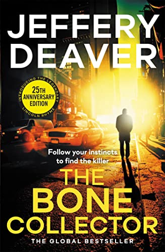 Beispielbild fr The Bone Collector: The thrilling first novel in the bestselling Lincoln Rhyme mystery series (Lincoln Rhyme Thrillers) zum Verkauf von WorldofBooks