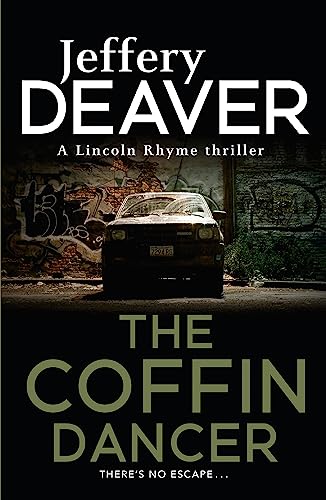 9781444791563: The Coffin Dancer: Lincoln Rhyme Book 2 (Lincoln Rhyme Thrillers)