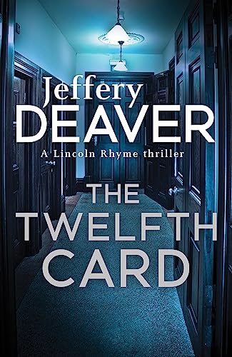 9781444791631: The Twelfth Card: Lincoln Rhyme Book 6 (Lincoln Rhyme Thrillers)