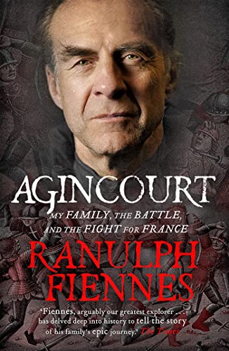 Stock image for Agincourt: My Family, the Battle and the Fight for France for sale by WorldofBooks