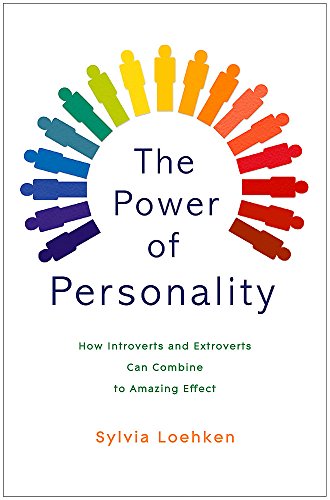 Beispielbild fr The Power of Personality: How Introverts and Extroverts Can Combine to Amazing Effect zum Verkauf von WorldofBooks