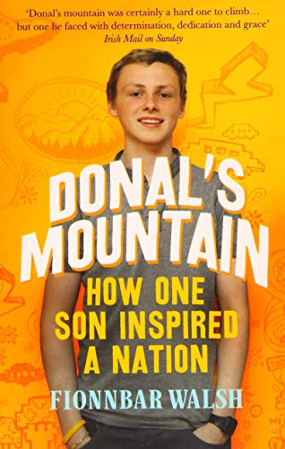 Stock image for Donal's Mountain: How One Son Inspired a Nation for sale by WorldofBooks