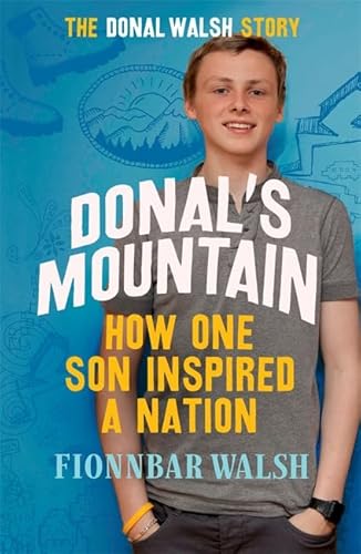 Stock image for Donal's Mountain: How One Son Inspired a Nation for sale by WorldofBooks