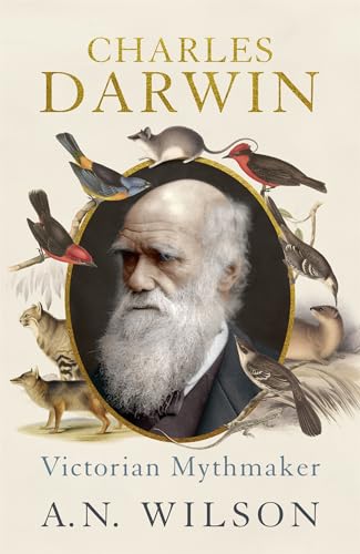 Stock image for Charles Darwin: Victorian Mythmaker for sale by WorldofBooks