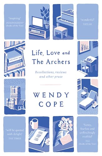 Beispielbild fr Life, Love and The Archers: recollections, reviews and other prose zum Verkauf von WorldofBooks