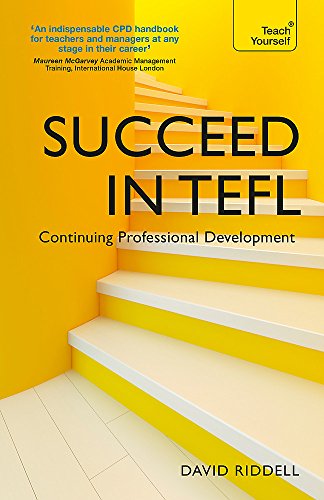 Imagen de archivo de Succeed in TEFL - Continuing Professional Development (Teach Yourself) a la venta por Bookoutlet1