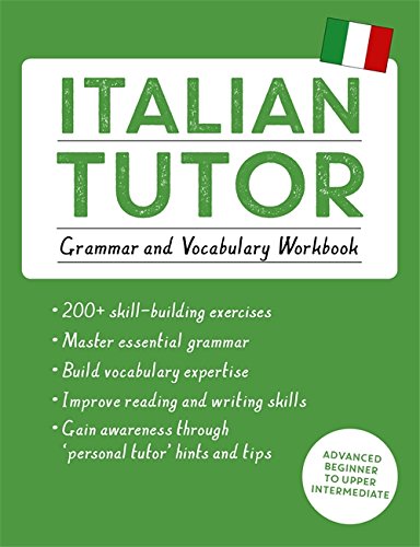 Stock image for Italian Tutor: Grammar and Vocabulary Workbook (Learn Italian with Teach Yourself): Advanced Beginner to Upper Intermediate Course for sale by ThriftBooks-Dallas