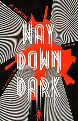 Beispielbild fr Way Down Dark: Australia Book 1 (The Australia Trilogy) zum Verkauf von WorldofBooks