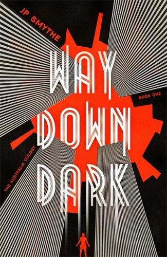 9781444796322: Way Down Dark: Australia Book 1 (The Australia Trilogy)