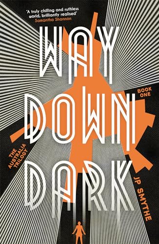 Beispielbild fr Way Down Dark: Australia Book 1 (The Australia Trilogy) zum Verkauf von WorldofBooks