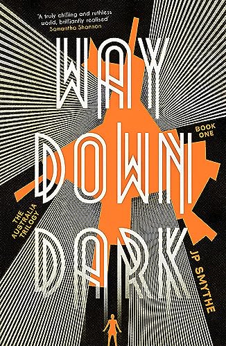 9781444796339: Way Down Dark: Australia Book 1 (The Australia Trilogy)