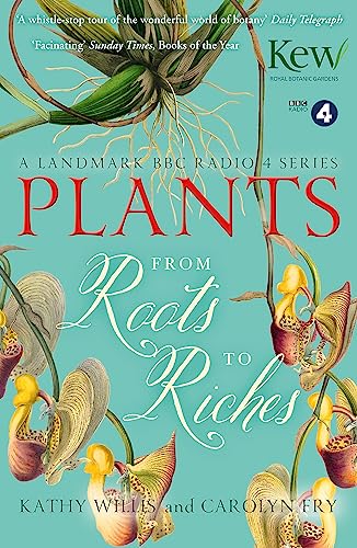Beispielbild fr Plants: From Roots to Riches zum Verkauf von Bookoutlet1