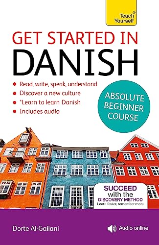 Beispielbild fr Get Started in Danish Absolute Beginner Course: (Book and audio support) (Teach Yourself) zum Verkauf von WorldofBooks