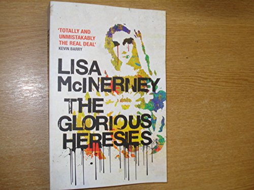 Stock image for The Glorious Heresies: Winner of the Baileys' Women's Prize for Fiction 2016 for sale by WorldofBooks