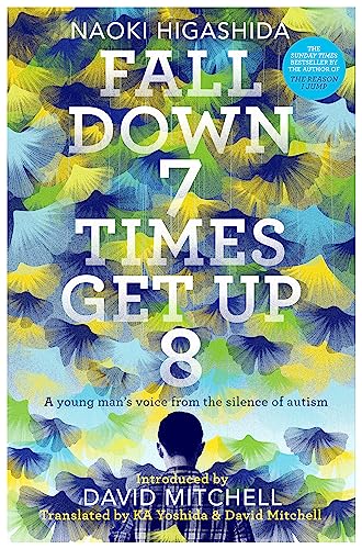 9781444799101: Fall Down Seven Times, Get Up Eight: A young man's voice from the silence of autism