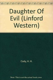 9781444800128: Daughter Of Evil (Linford Western Library)