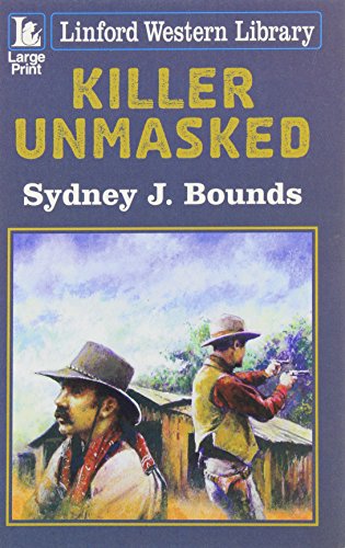 Killer Unmasked (Linford Western Library) - Bounds, Sydney J.