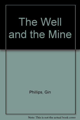 9781444801613: The Well And The Mine