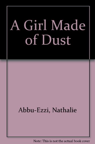 Stock image for A Girl Made Of Dust for sale by Phatpocket Limited