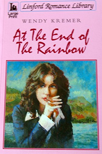 9781444801835: At The End Of The Rainbow (Linford Romance Library)