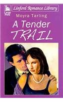 Stock image for A Tender Trail (Linford Romance Library) for sale by WorldofBooks