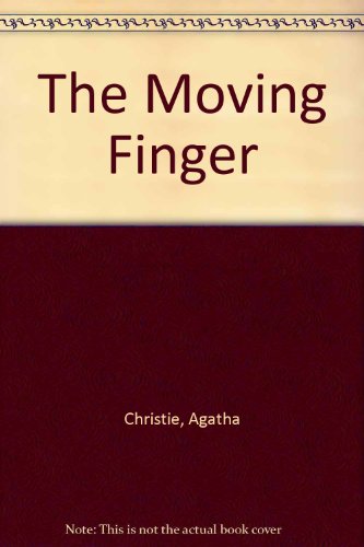 the moving finger by agatha christie the moving finger by agatha christie