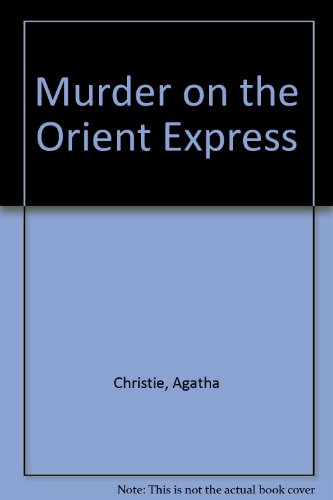 Murder On The Orient Express - Christie, Agatha