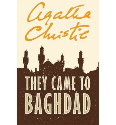 Imagen de archivo de They Came To Baghdad a la venta por Better World Books Ltd