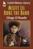 Imagen de archivo de Misfit Lil Robs The Bank (Linford Western Library) a la venta por WorldofBooks