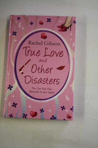 9781444803297: True Love And Other Disasters