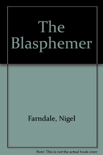 Imagen de archivo de The Blasphemer a la venta por Better World Books Ltd