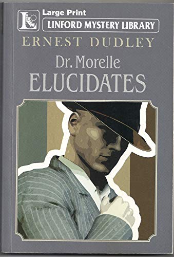 Imagen de archivo de Dr. Morelle Elucidates (Linford Mystery Library) a la venta por WorldofBooks