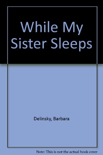 9781444804263: While My Sister Sleeps