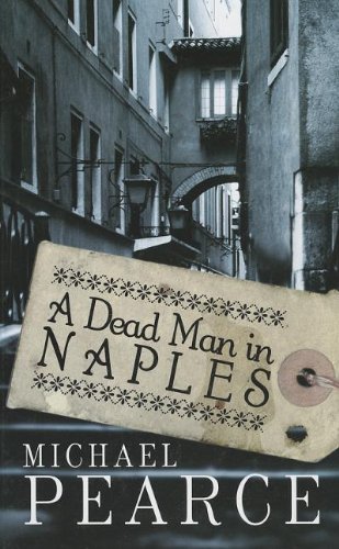 Stock image for A Dead Man In Naples for sale by WorldofBooks