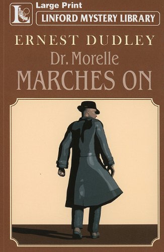 Beispielbild fr Dr. Morelle Marches On zum Verkauf von Better World Books