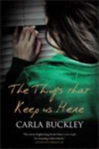 9781444805369: The Things That Keep Us Here