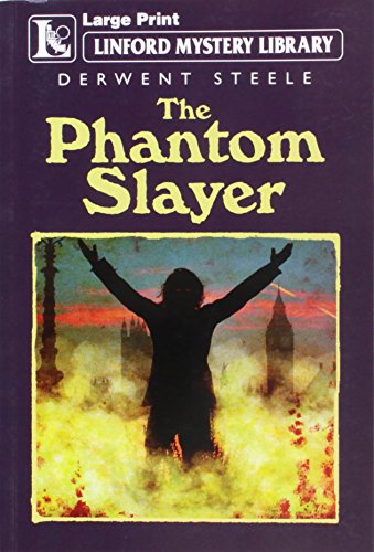 Imagen de archivo de The Phantom Slayer (Linford Mystery Library Series) a la venta por WorldofBooks