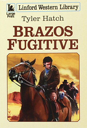 9781444806649: Brazos Fugitive (Linford Western Library)