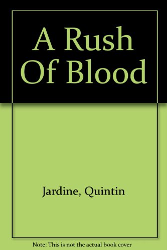 9781444806762: A Rush Of Blood
