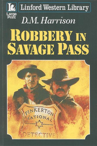 Beispielbild fr Robbery in Savage Pass zum Verkauf von Better World Books: West